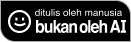 Ditulis oleh Manusia, bukan AI